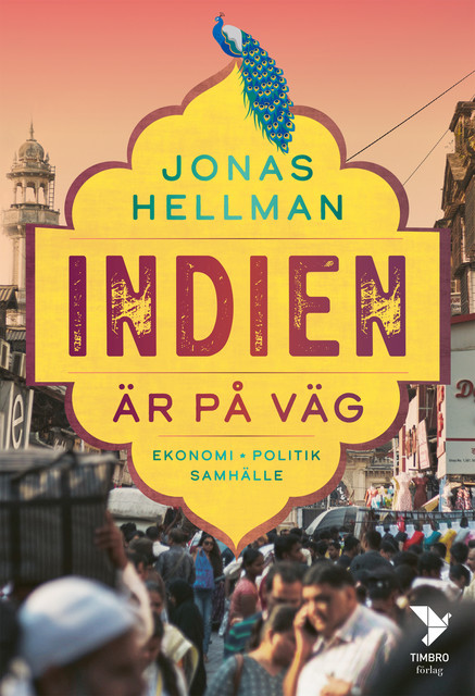 Indien är på väg, Jonas Hellman