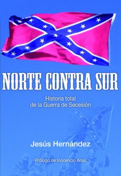 Norte contra Sur, Jesús Hernández