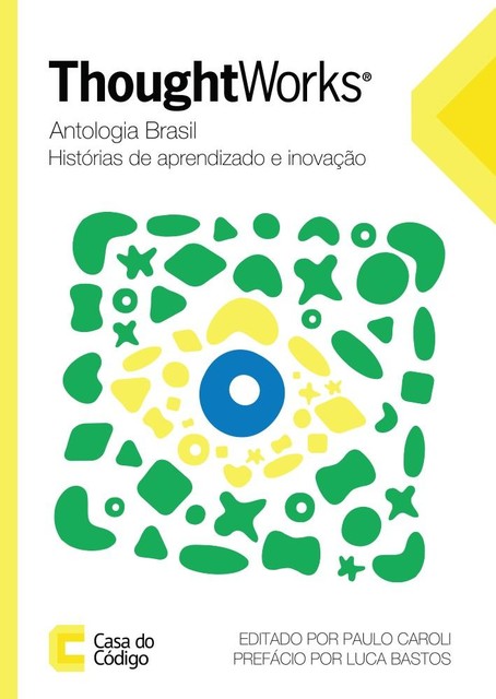 Thoughtworks antologia Brasil, Paulo Caroli