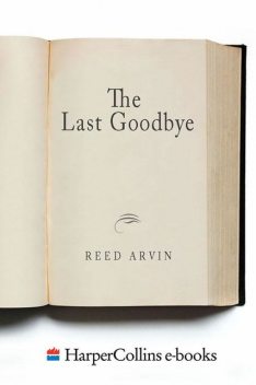 The Last Goodbye, Reed Arvin