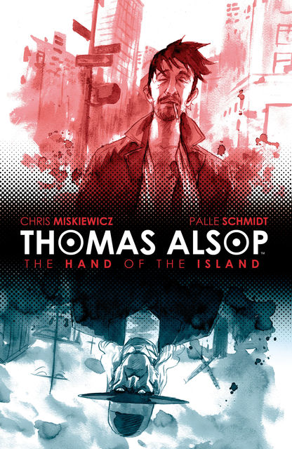 Thomas Alsop Vol. 1, Chris Miskiewicz