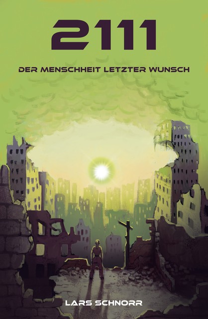 2111 – der Menschheit letzter Wunsch, Lars Schnorr