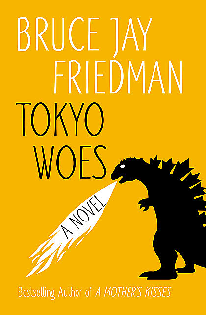 Tokyo Woes, Bruce Jay Friedman