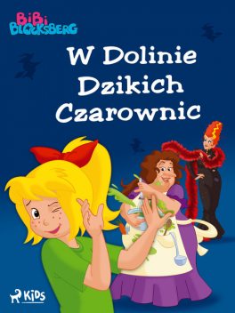 Bibi Blocksberg 1 – W Dolinie Dzikich Czarownic, Kiddinx Media GmbH