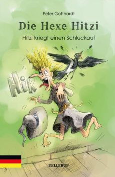 Die Hexe Hitzi #1: Hitzi kriegt einen Schluckauf, Peter Gotthardt