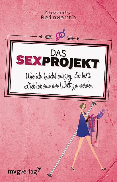 Das Sexprojekt, Alexandra Reinwarth