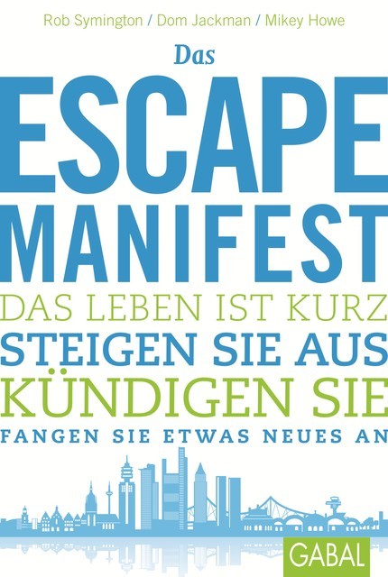 Das Escape-Manifest, Rob Symington, Dom Jackman, Mikey Howe