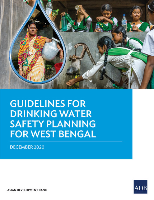 Guidelines for Drinking Water Safety Planning for West Bengal, Asian Development Bank