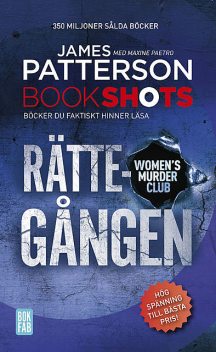 Bookshots: Rättegången – Women's murder club, James Patterson, Maxine Paetro