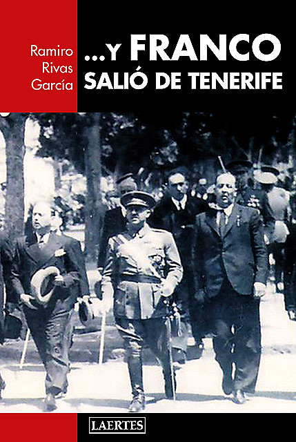 Y FRANCO SALIÓ DE TENERIFE, Ramiro Rivas García