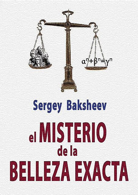El Misterio De La Belleza Exacta, Sergey Baksheev