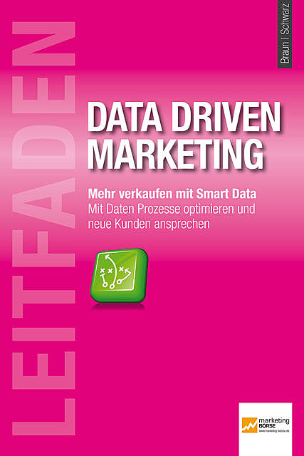 Leitfaden Data Driven Marketing, Gabriele Braun und Torsten Schwarz