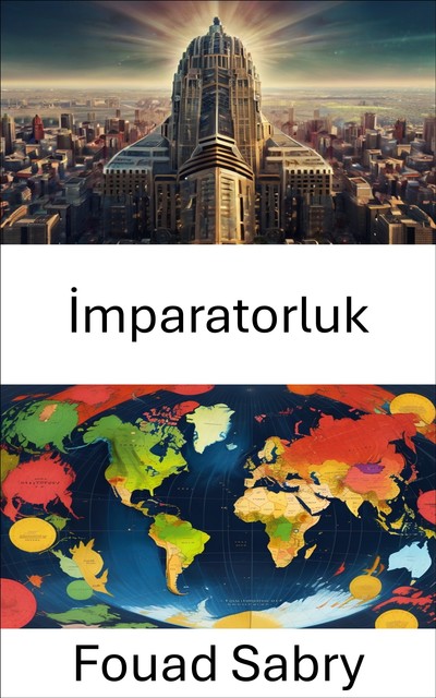 İmparatorluk, Fouad Sabry