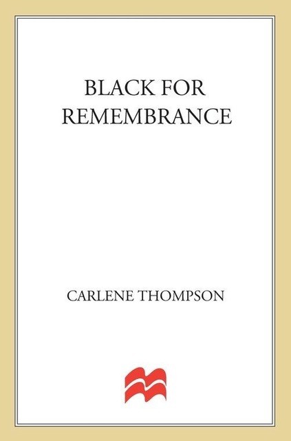 Black for Remembrance, Carlene Thompson