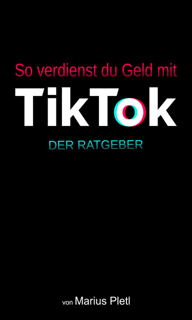 So verdienst du Geld mit Tik Tok, Marius Pletl