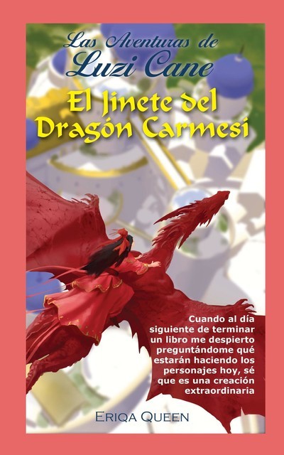 El Jinete del Dragón Carmesí, Eriqa Queen