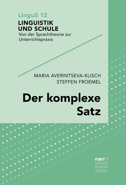 Der komplexe Satz, Maria Averintseva-Klisch, Steffen Froemel