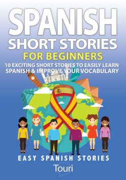 Spanish Short Stories for Beginners, Touri Language Learning
