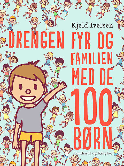 Drengen Fyr og familien med de 100 børn, Kjeld Iversen