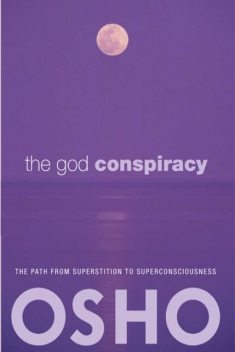 The God Conspiracy, Osho
