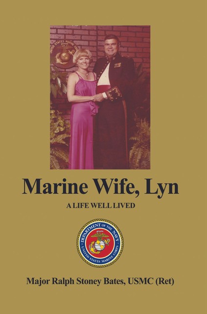 Marine Wife, Lyn, Major Ralph Stoney Bates