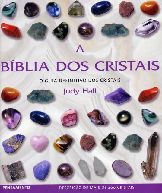 A Bíblia dos Cristais – Vol. 1, Judy Hall