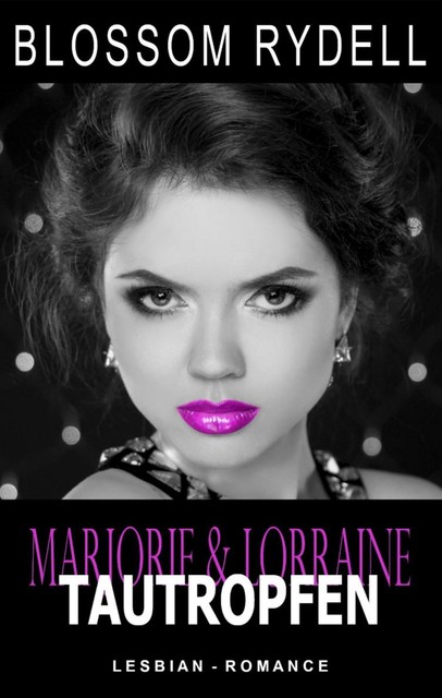 Marjorie & Lorraine, Blossom Rydell