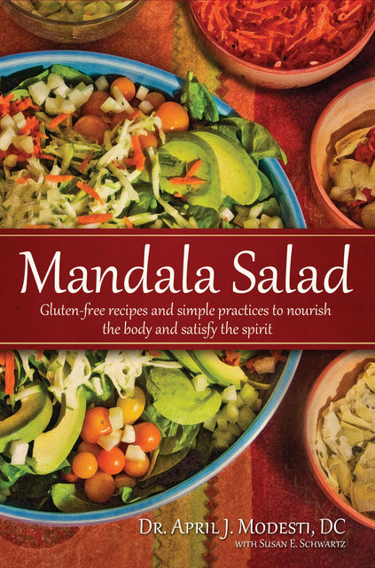 Mandala Salad, April Modesti D.C., Susan E.Schwartz