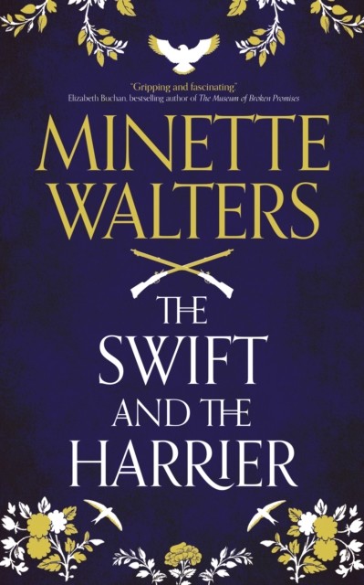 Swift and the Harrier, Minette Walters