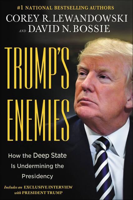 Trump's Enemies, David N. Bossie, Corey R. Lewandowski