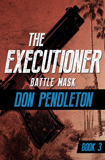 Battle Mask, Don Pendleton