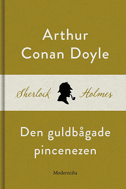 Den guldbågade pincenezen (En Sherlock Holmes-novell), Arthur Conan Doyle