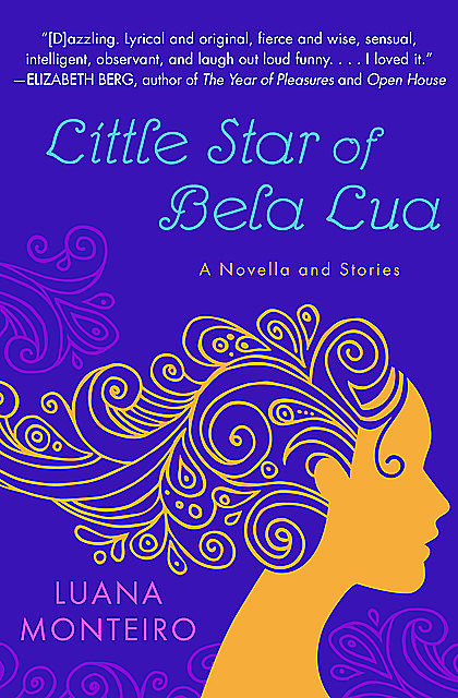 Little Star of Bela Lua, Luana Monteiro