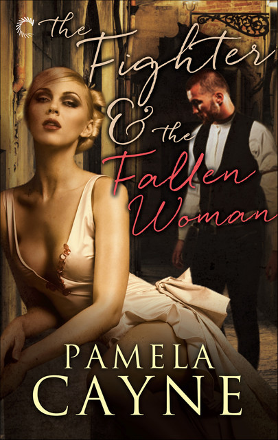 The Fighter & the Fallen Woman, Pamela Cayne