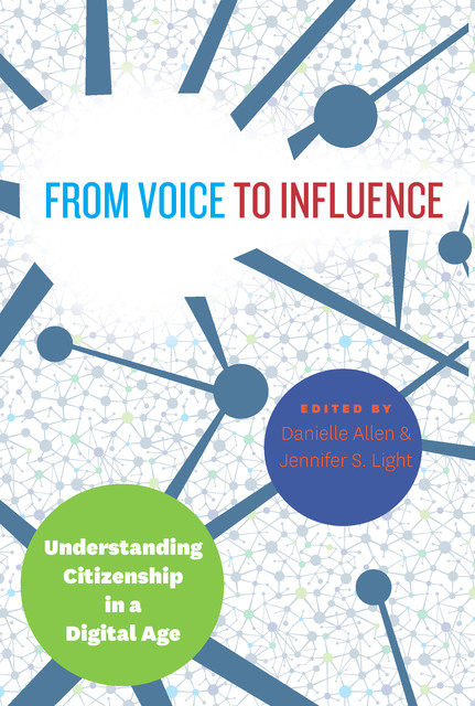 From Voice to Influence, Danielle Allen, Jennifer S. Light