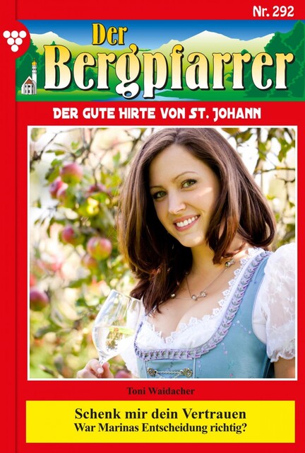 Der Bergpfarrer 292 – Heimatroman, Toni Waidacher