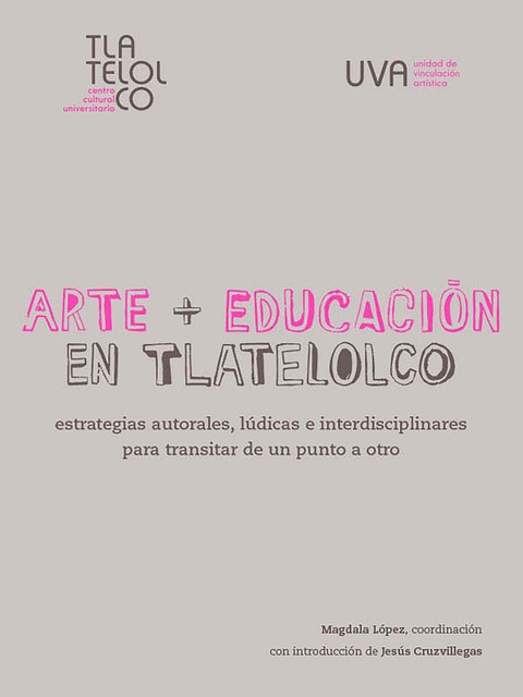 Arte + Educación en Tlatelolco, Magdala López