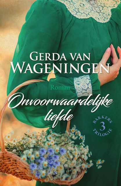 Onvoorwaardelijke liefde, Gerda van Wageningen
