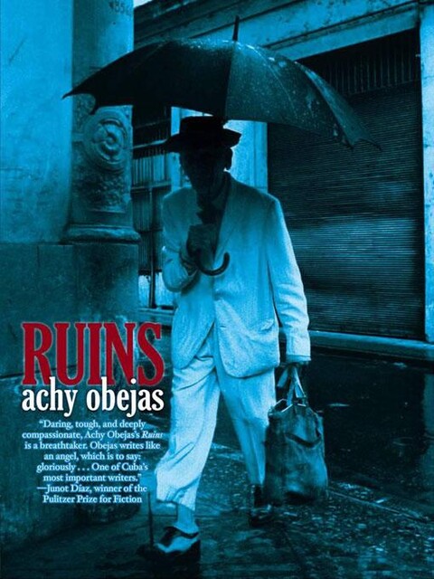 Ruins, Achy Obejas