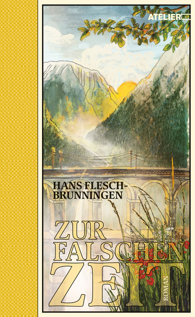 Zur falschen Zeit, Hans Flesch-Brunningen