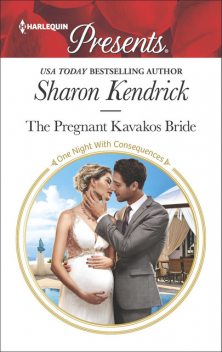 The Pregnant Kavakos Bride, Sharon Kendrick