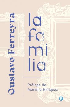 La familia, Gustavo Ferreyra