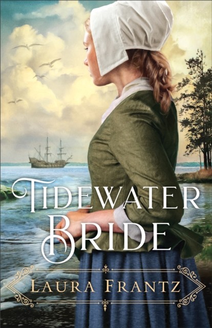 Tidewater Bride, Laura Frantz