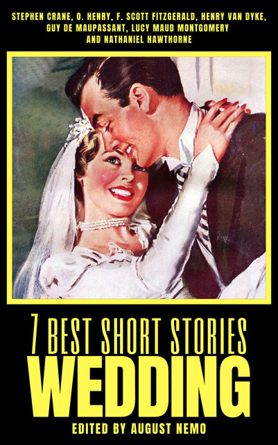 7 best short stories - Winter, Robert Louis Stevenson, Guy de Maupassant, Arthur Conan Doyle, Jack London, O.Henry, Nathaniel Hawthorne, Andy Adams, August Nemo