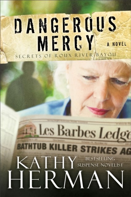 Dangerous Mercy, Kathy Herman