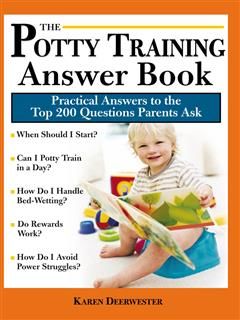 Potty Training Answer Book, Karen Deerwester
