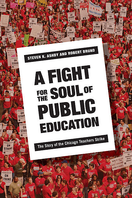 A Fight for the Soul of Public Education, Robert Bruno, Steven Ashby