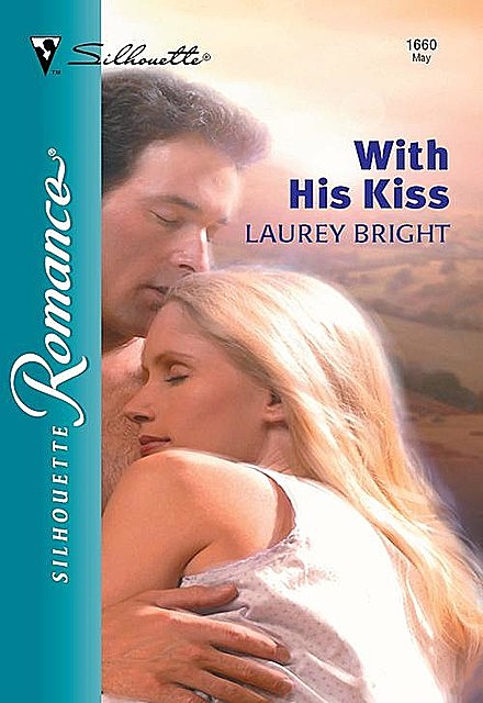 With His Kiss, Laurey Bright