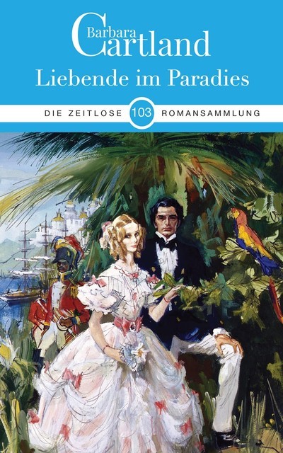Liebende im Paradies, Barbara Cartland