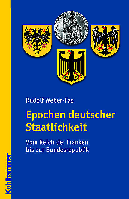 Epochen deutscher Staatlichkeit, Rudolf Weber-Fas
